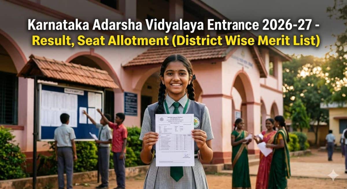 Karnataka Adarsha Vidyalaya Entrance 2026-27 - Result, Seat Allotment (District Wise Merit List)